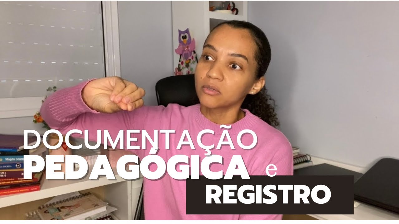 Documentação Pedagógica e como registros transformam a Prática Docente
