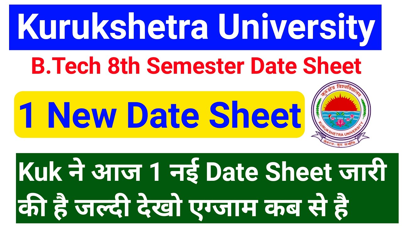 KUK Btech 8th Semester Date Sheet Out | Kurukshetra University New Date Sheet 2021 || Kuk Update
