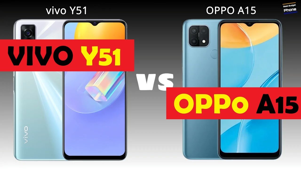 Vivo Y51 vs Oppo A15  | Best Budget Phone