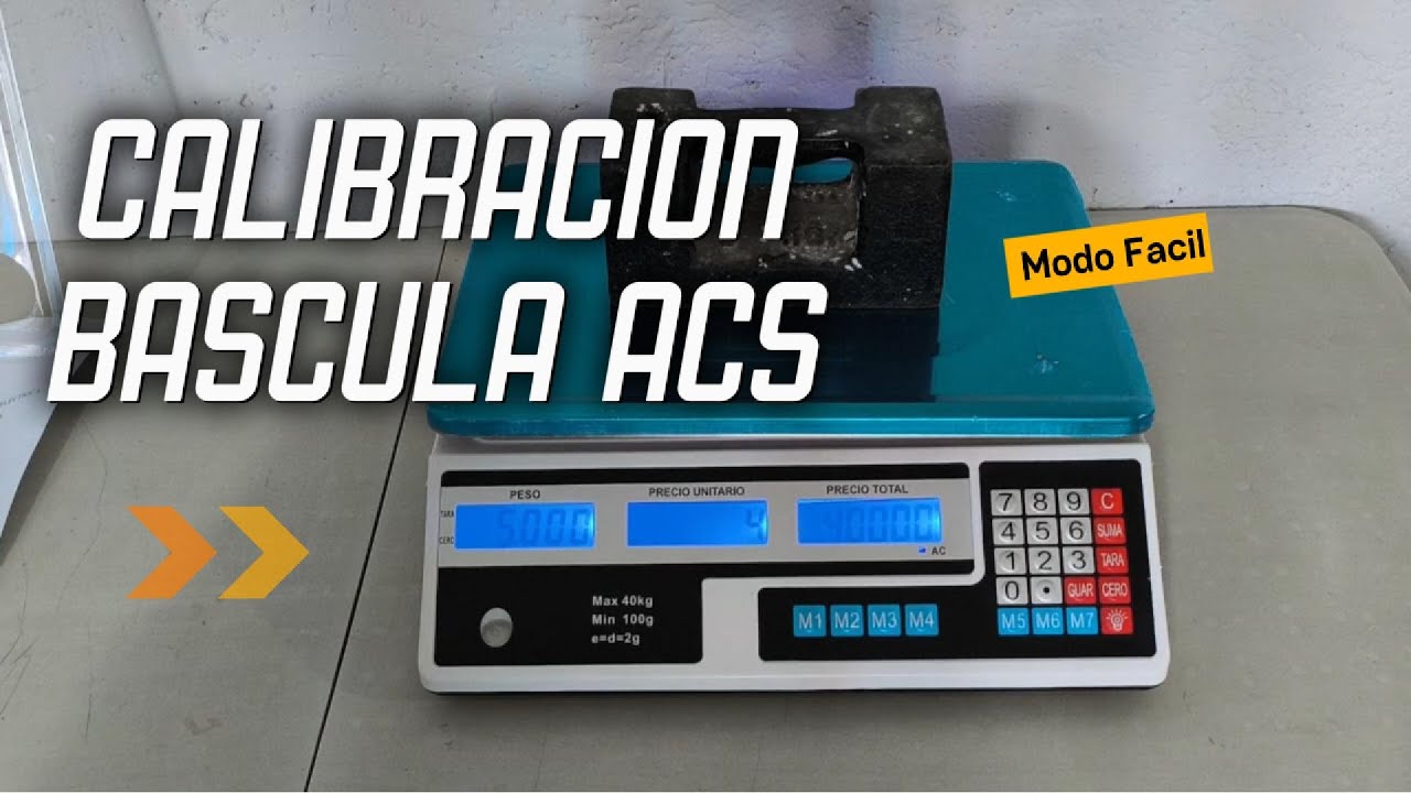 Calibración Bascula ACS Entre Otras | Te Puede Servir Para Tu Equipo