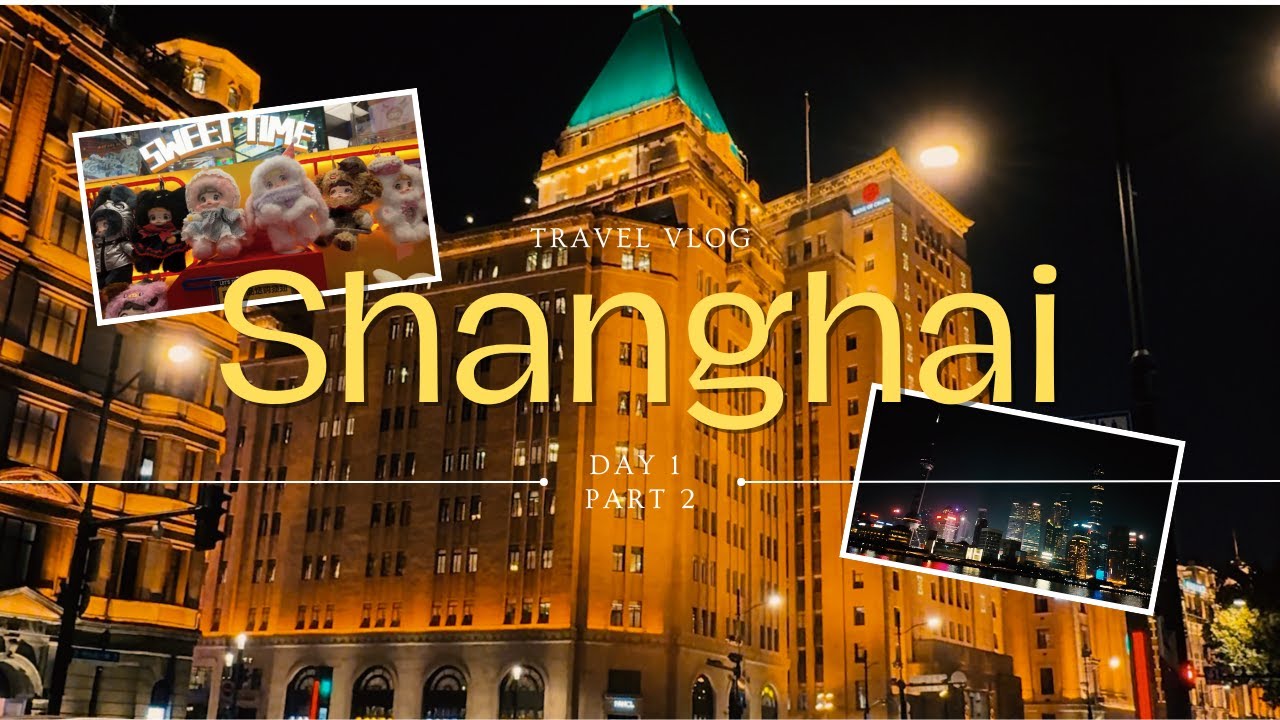 SHANGHAI VLOG - DAY 1 PART 2 | Shopping on Nanjing East Rd, The Bund, Shopping Haul and more food!!
