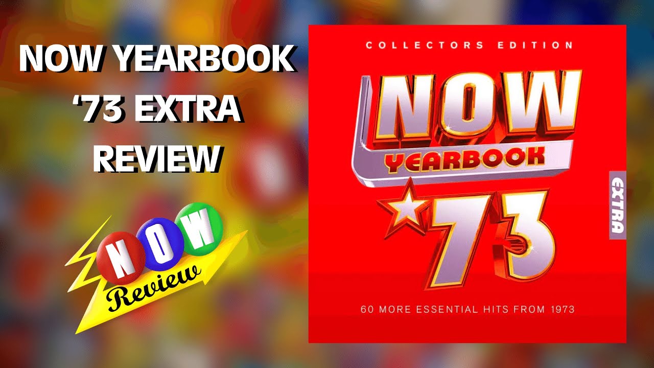 Now Yearbook '73 Extra | The NOW Review