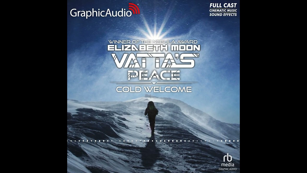Vatta's Peace 1: Cold Welcome by Elizabeth Moon (Graphic Audio Sample 3)