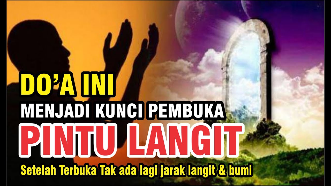 DOA INI MENJADI KUNCI PEMBUKA PINTU LANGIT