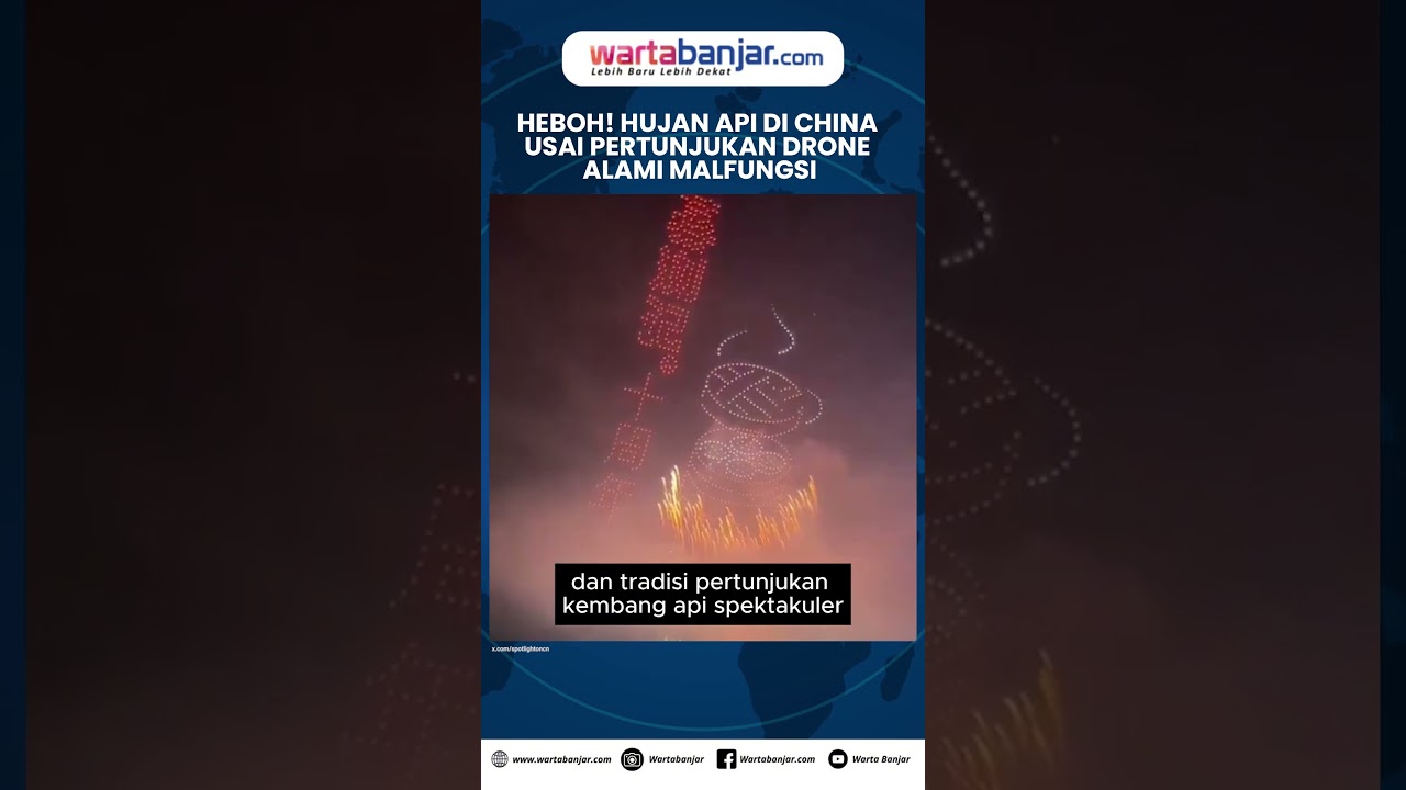 Heboh! Hujan Api di China Usai Pertunjukan Drone Alami Malfungsi