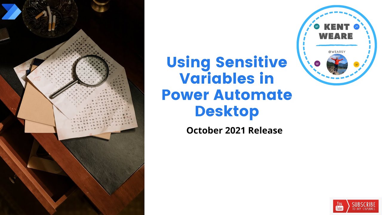 115 - Using Sensitive Variables in Power Automate for Desktop