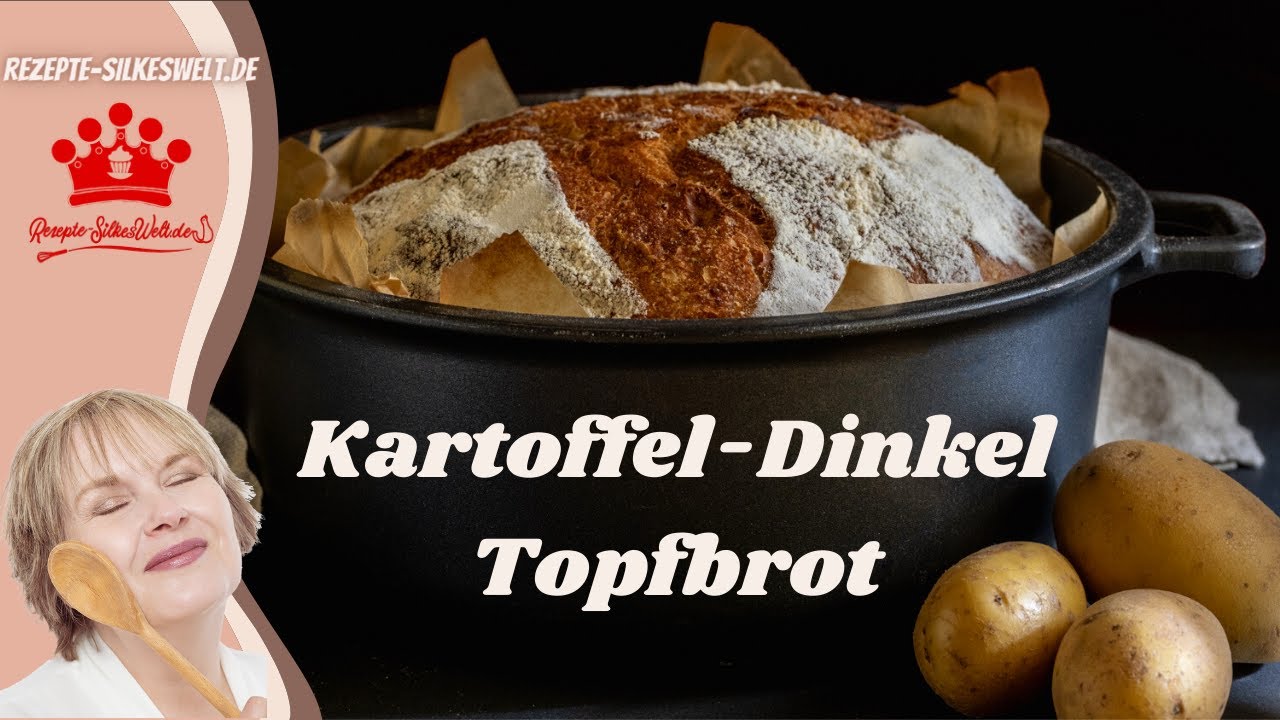 Das ist dein Brot! Einfach und lecker. Das Kartoffel-Dinkel Topfbrot🍞 #Silkeswelt