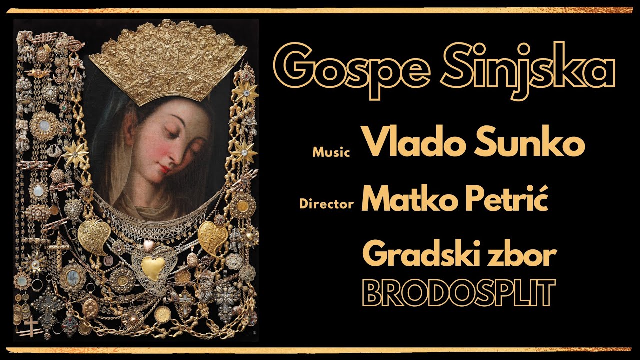 Gospe Sinjska - Miraculous Madonna of Sinj - Vlado Sunko - GZ Brodosplit (eng. titl)