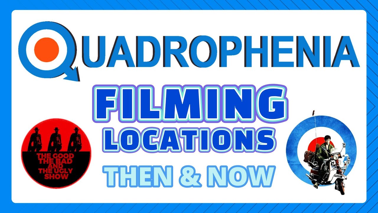 Quadrophenia (1979) - Filming Locations - Then and Now -