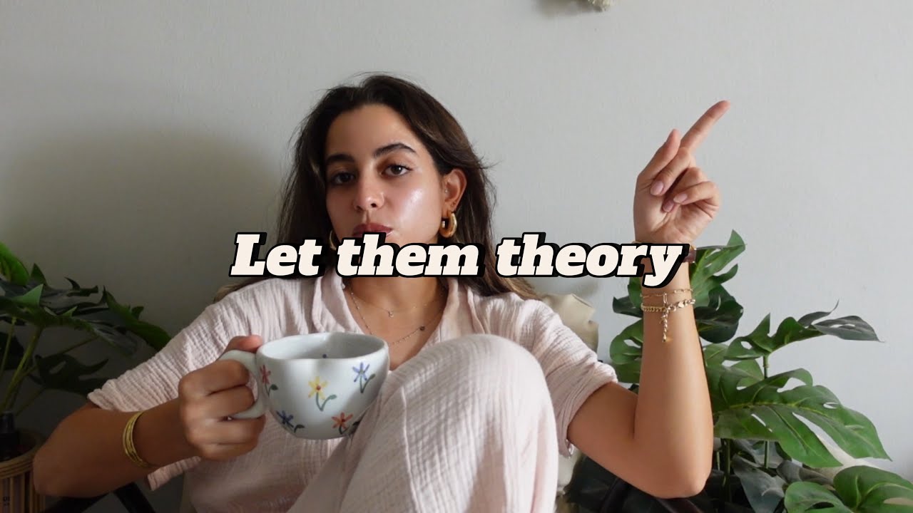 Let them theory -  يعني ايه  ؟