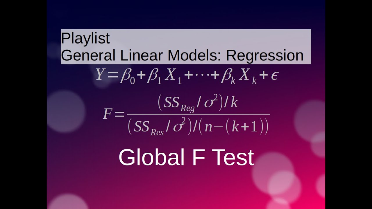 Multiple Linear Regression: Global F Test