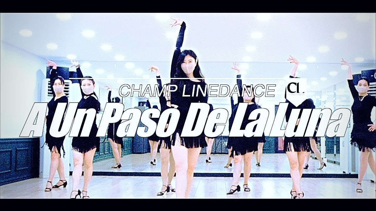 [라인댄스] A Un Paso De La Luna  Line dance || A Un Paso De La Luna 라인댄스 || 어온파소데라루나 라인댄스