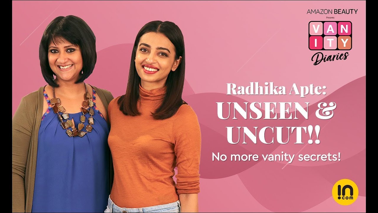 Amazon beauty presents Vanity Diaries Ep5 | Radhika Apte Her Moods, Make-up & Movies