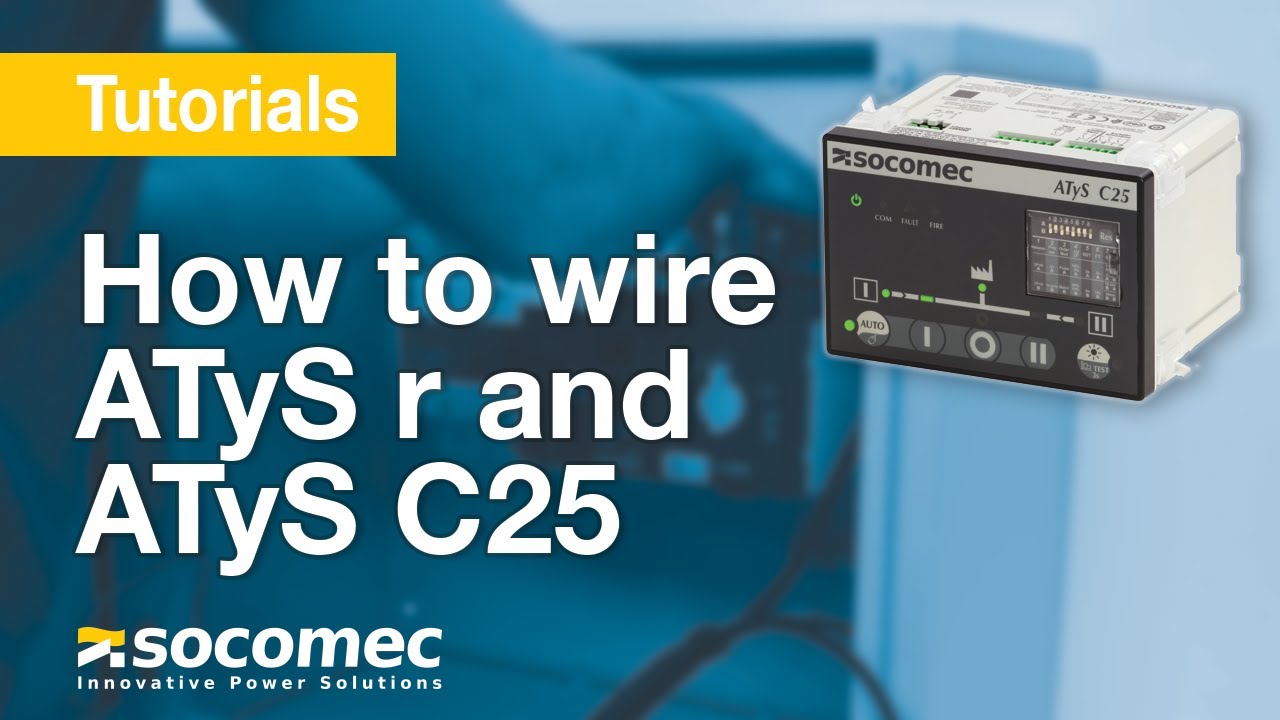 Tutorial : How to wire ATyS r and ATyS C25 as an Automatic Transfer Switches