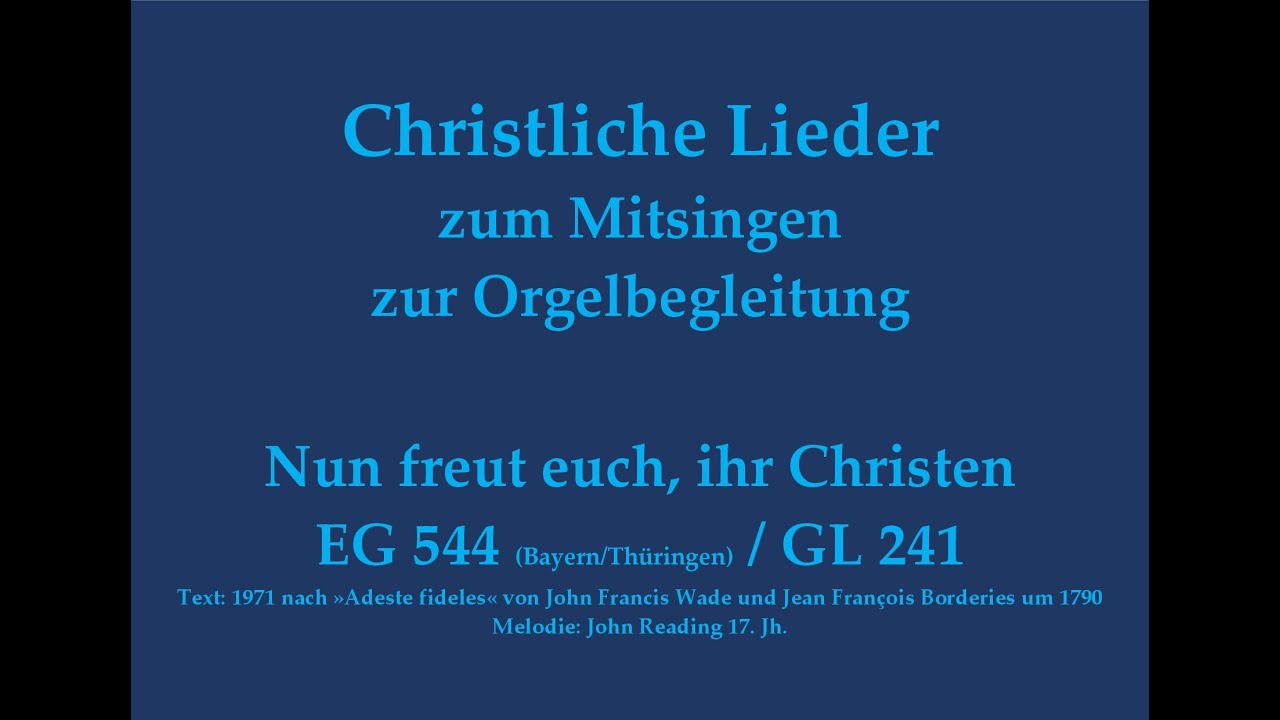Nun freut euch, ihr Christen GL 241 – Weihnachtslied Mitsingversion m. Orgelbegl. u. eingebl. Text