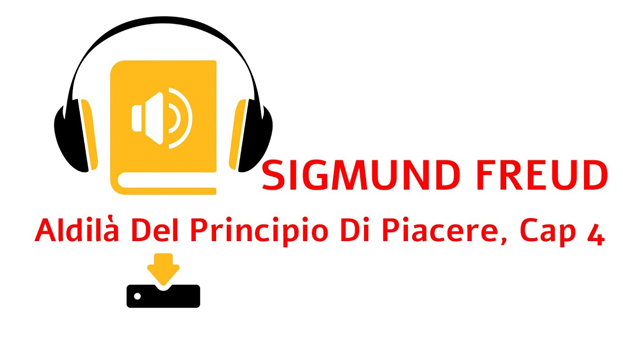 SIGMUND FREUD Aldilà Del Principio Di Piacere, Cap 4 (1920)