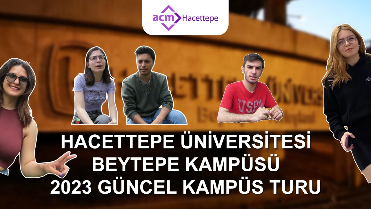 Hacettepe Üniversitesi Beytepe Kampüs Turu 2023