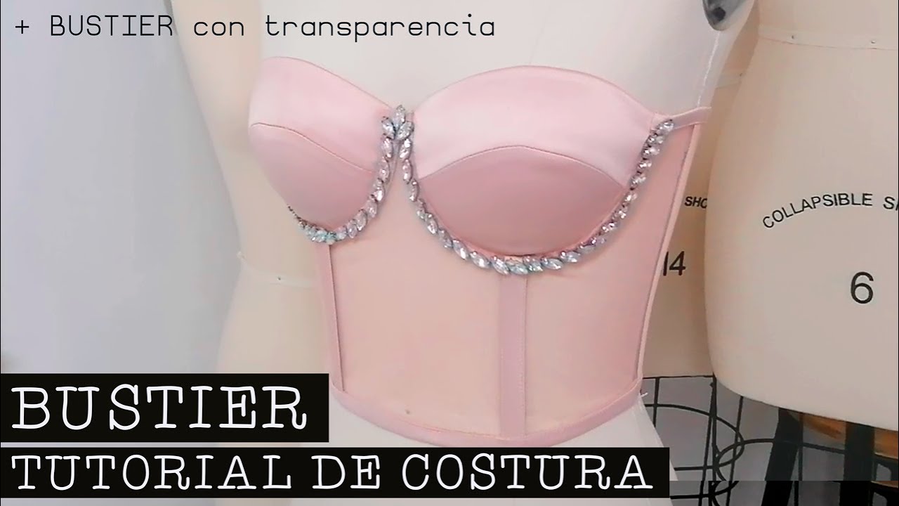 BUSTIER CON TRANSPARENCIA Y BIES DE SATIN/ TUTORIAL DE COSTURA/ HOW TO SEW A TRANSPARENT BUSTIER