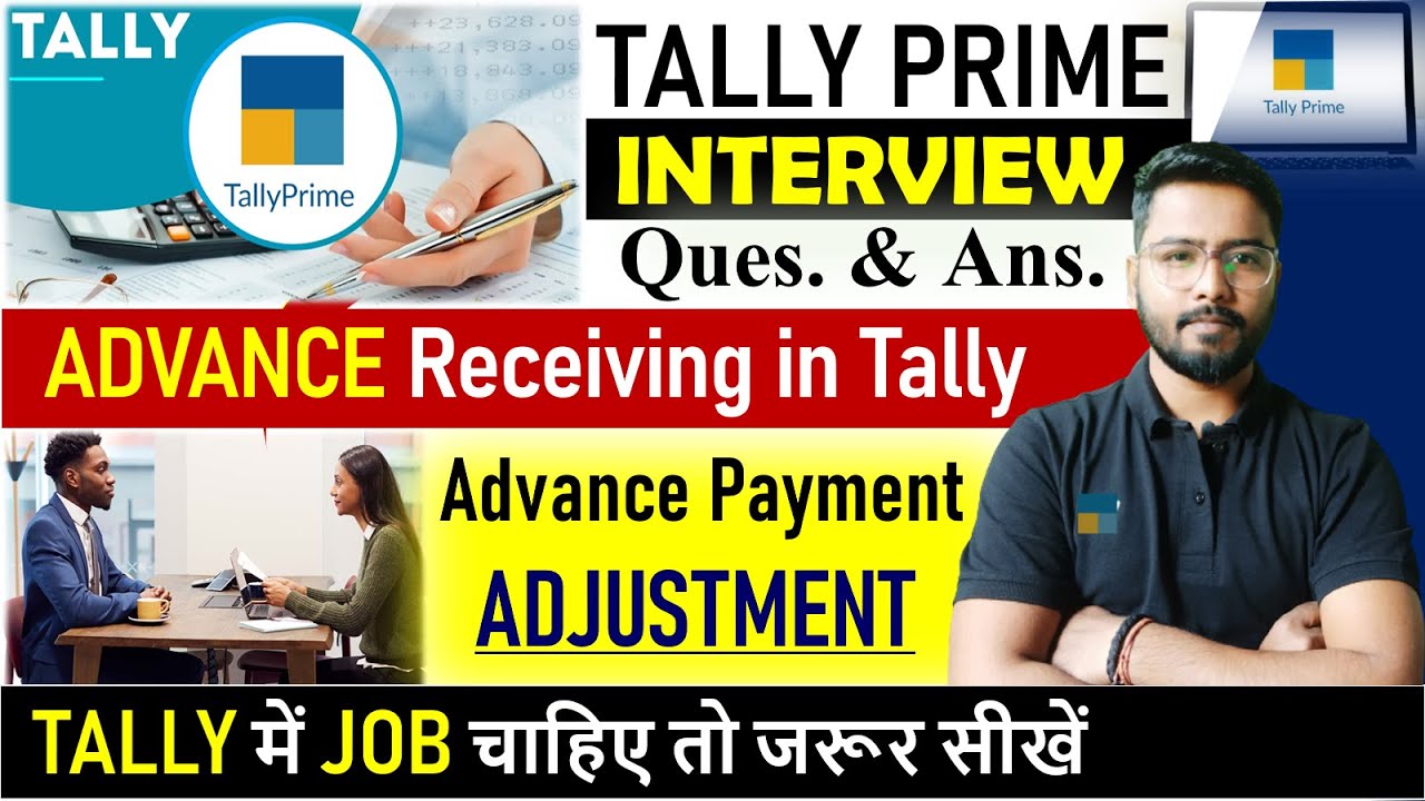 Tally Prime Interview : Advance Receiving Entry | Tally Interview Question and answer