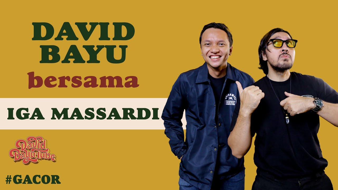 DAVID BAYU BERSAMA IGA MASSARDI | #GACOR | #DBT05