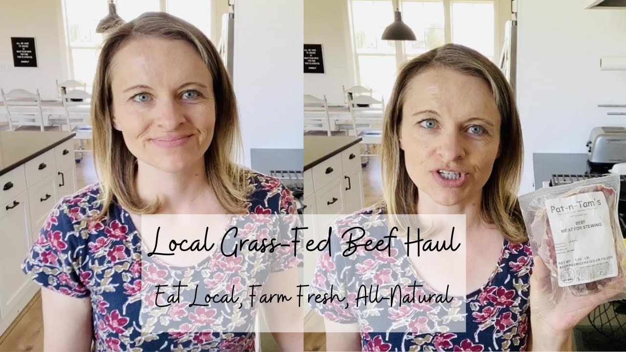 Local Grass Fed Beef Haul | EATING LOCAL FARM FRESH FOOD