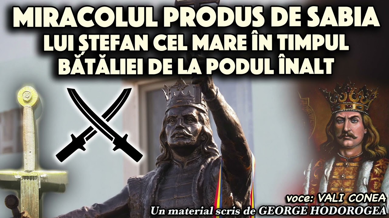 Miracolul produs de sabia lui Stefan cel Mare in timpul bataliei de la Podul Inalt