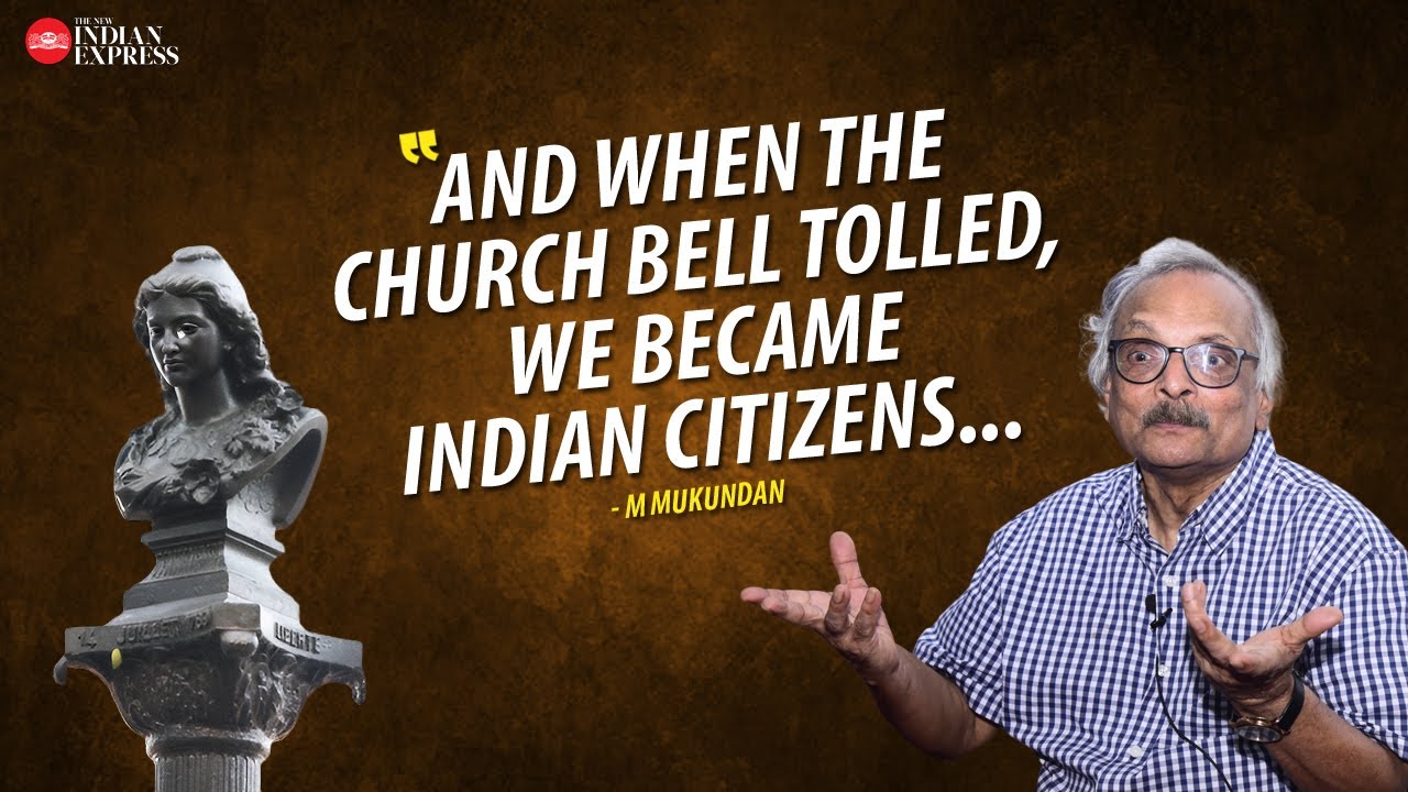 'We were all French citizens before India got its independence' - M. Mukundan | Interview | TNIE