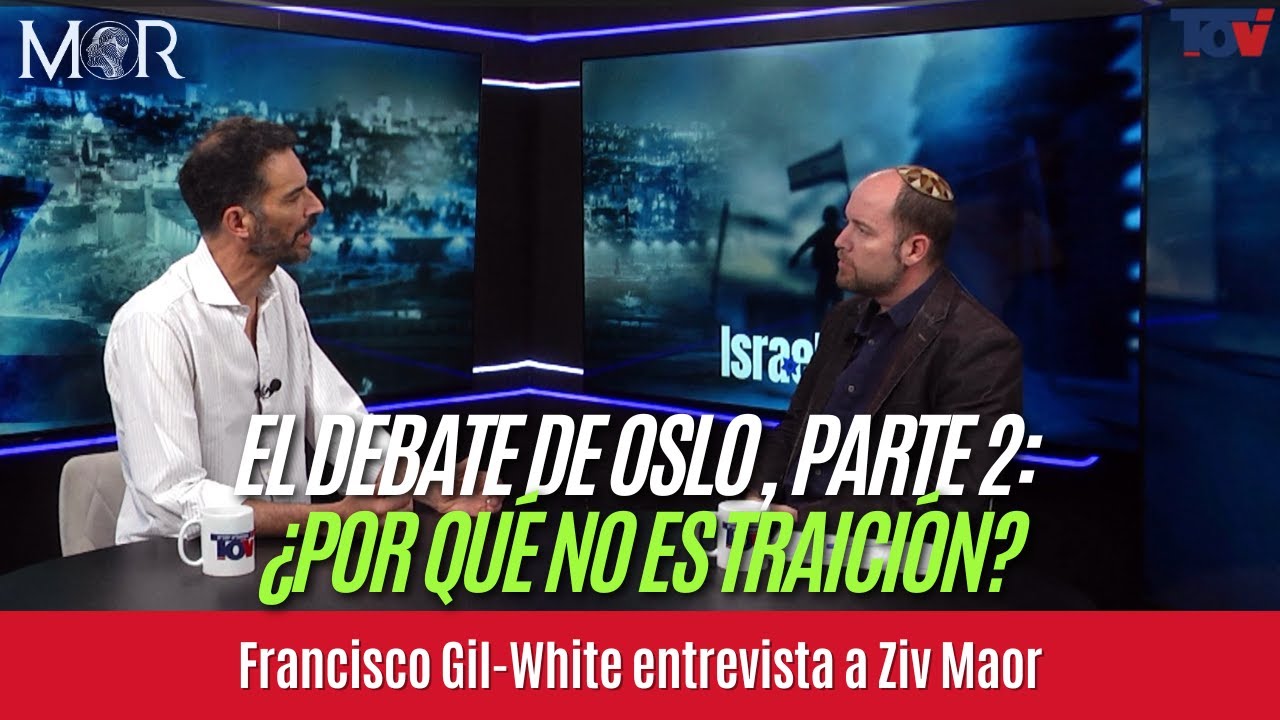 Francisco Gil-White y Ziv Maor: EL DEBATE DE OSLO, PARTE 2: &iquest;Por Qu&eacute; No Es Traici&oacute;n?