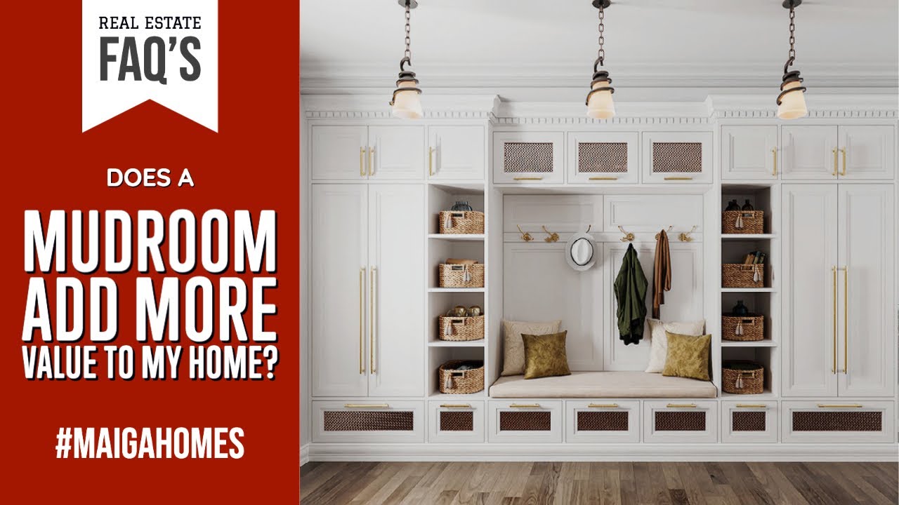 Does a Mudroom Add More Value to My Home? | Real Estate FAQ's | Maiga Homes
