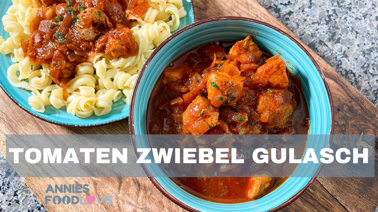 Tomaten Zwiebel Gulasch mit wenig Aufwand