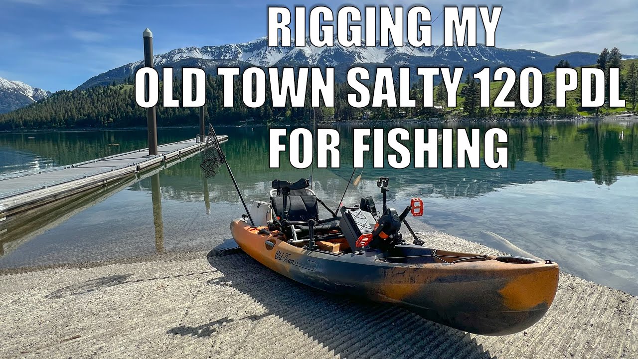 How I Rig My Old Town Salty 120 PDL