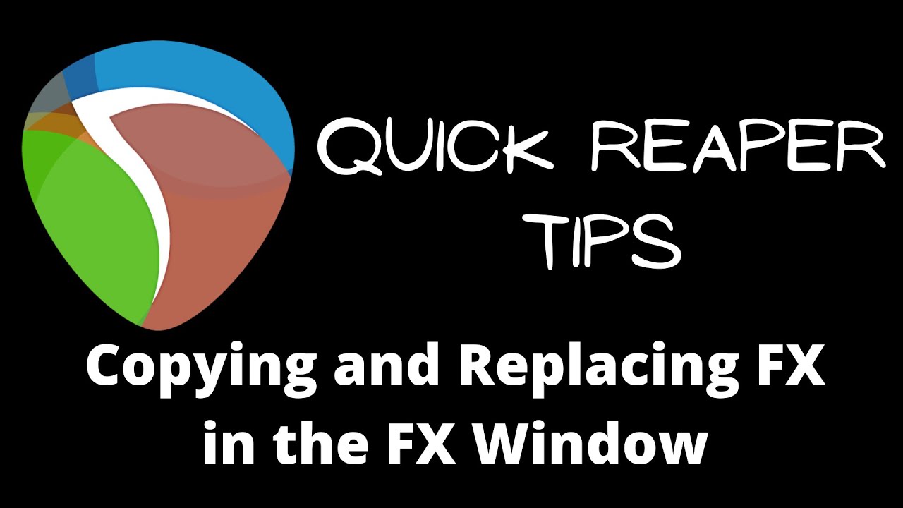 Quick Reaper Tips 7 Copy/Replace FX in the FX Window