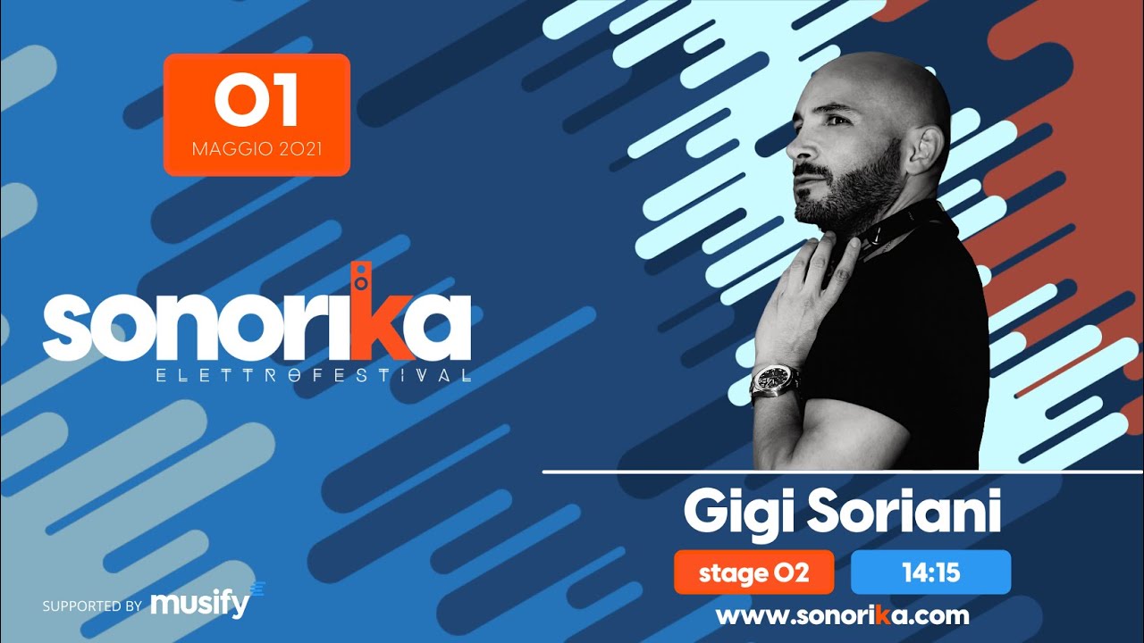 SONORIKA ELETTROFESTIVAL: Gigi Soriani - Djset
