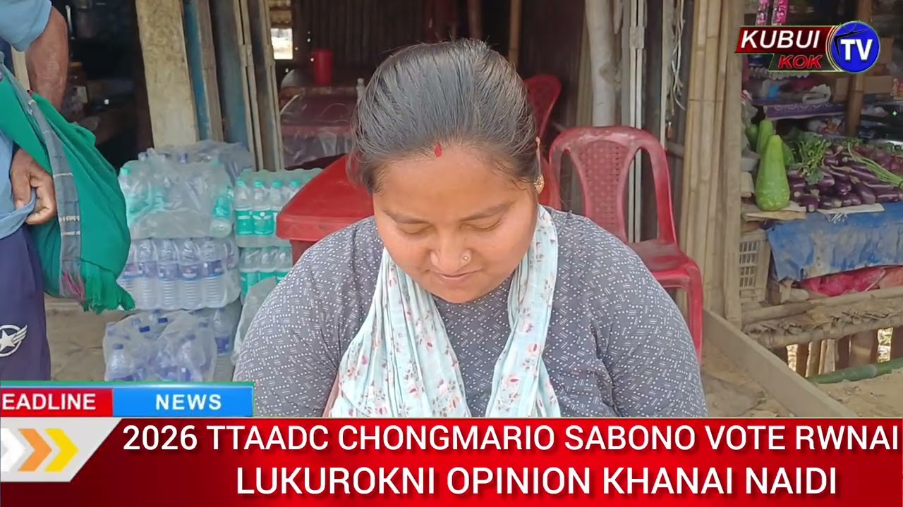 Manu Amchaini Lukurok Sabno Vote Rwnai Sakha Khnai Naidi Borokni khuktwi