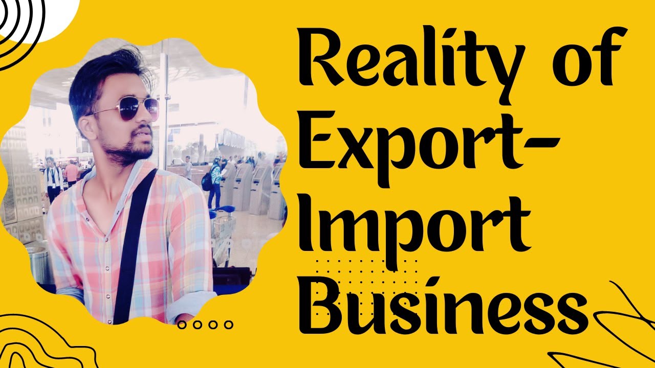 Reality of Export-Import Business I #exportimport #simonraks #export #business