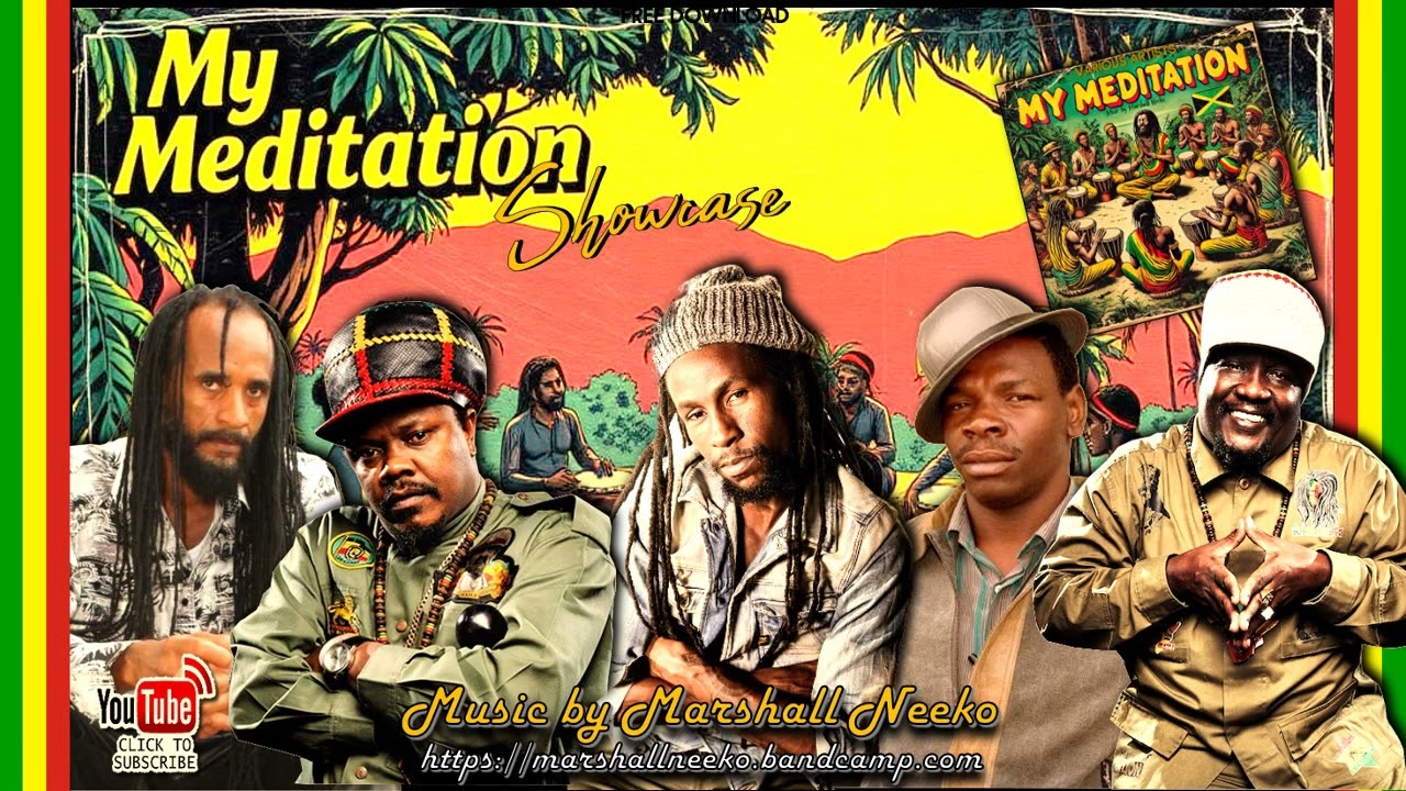My Meditation Riddim (Marshall Neeko Remix 2025) Luciano, Natural Black, Jah Cure, King Kong & more