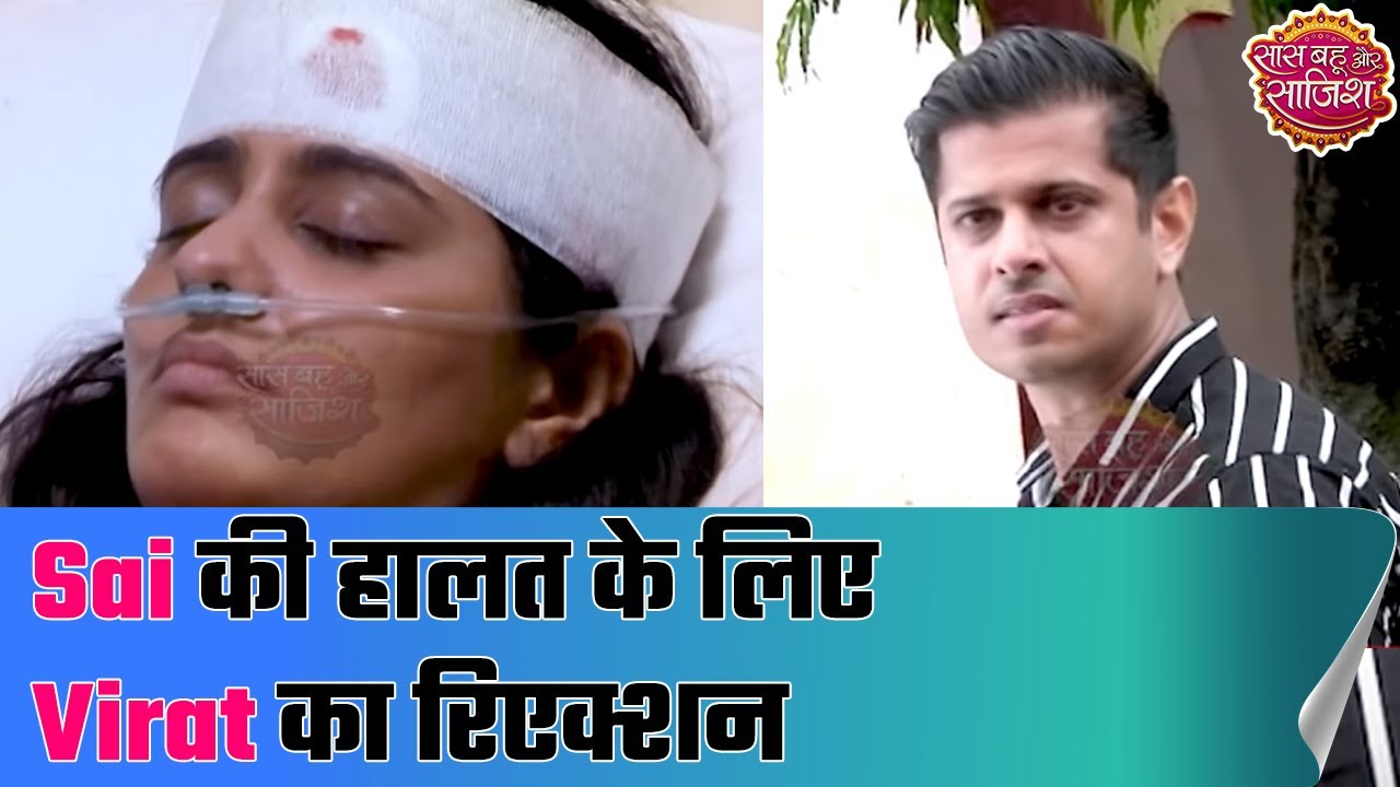 Virat blames himself for Sai's condition | Ghum Hai Kisikey Pyaar Meiin