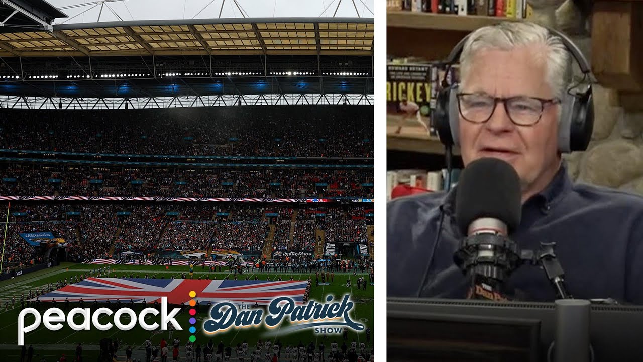 NFL's growth makes Super Bowl in London feel 'inevitable' | Dan Patrick Show | NBC Sports