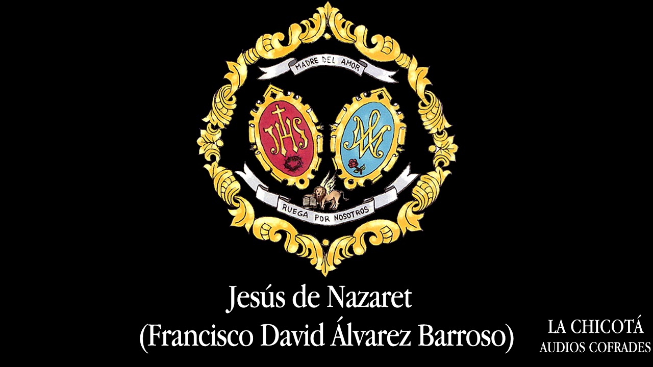 [4K] Marcha Jesús de Nazaret (Francisco David Álvarez Barroso)