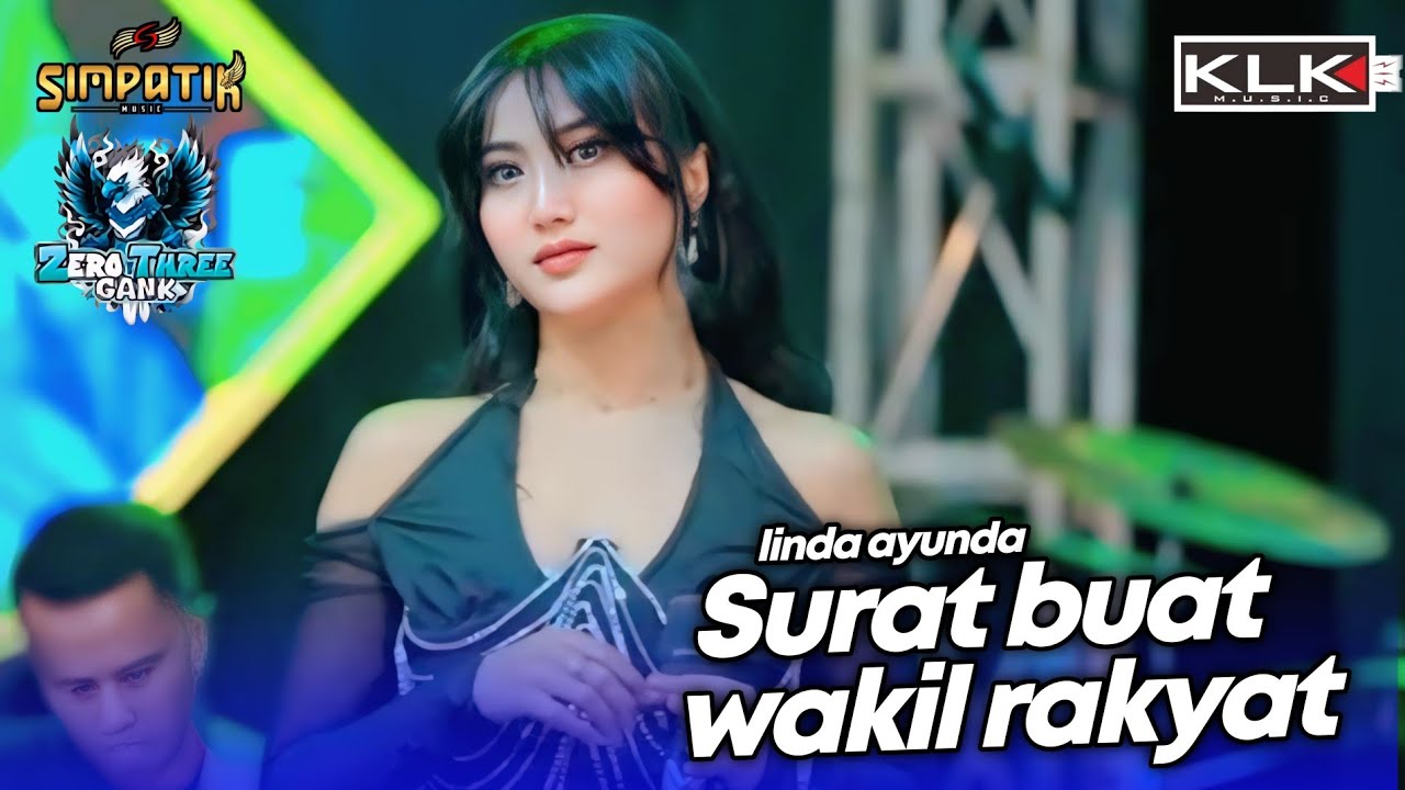 SURAT BUAT WAKIL RAKYAT - LINDA AYUNDA - SIMPATIK MUSIC KLK AUDIO - ZERO TREE MADIREDO PUJON MALNG