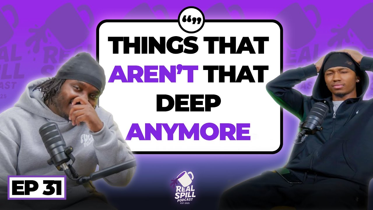 THINGS THAT  AREN'T THAT DEEP ANYMORE | EP 31