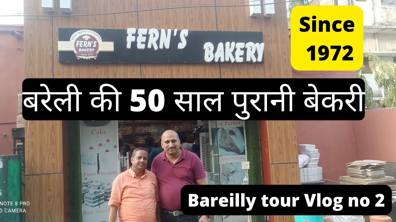 50 Years Old Bakery In Bareilly, Since 1972 || Fern's Bakery Bareilly || Bareilly Tour Vlog no 2