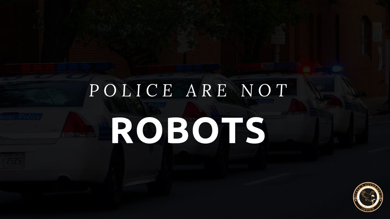 Police Are Not Robots