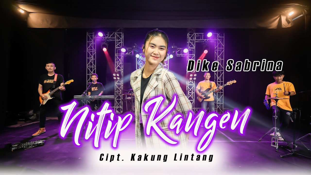 DIKE SABRINA - NITIP KANGEN (Official Music Video)Wes pirang pirang dino ora biso turu