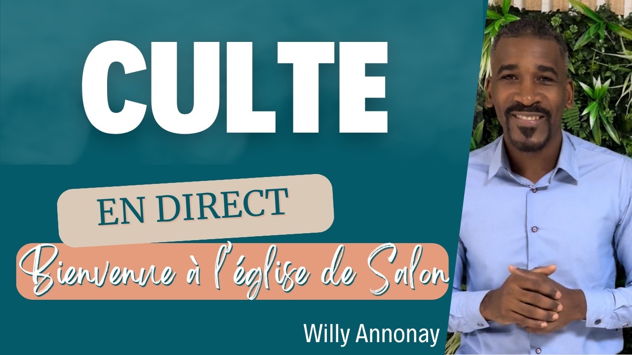 Culte en Live - Dimanche 15 Mars 2026 - Eglise Salon de Provence