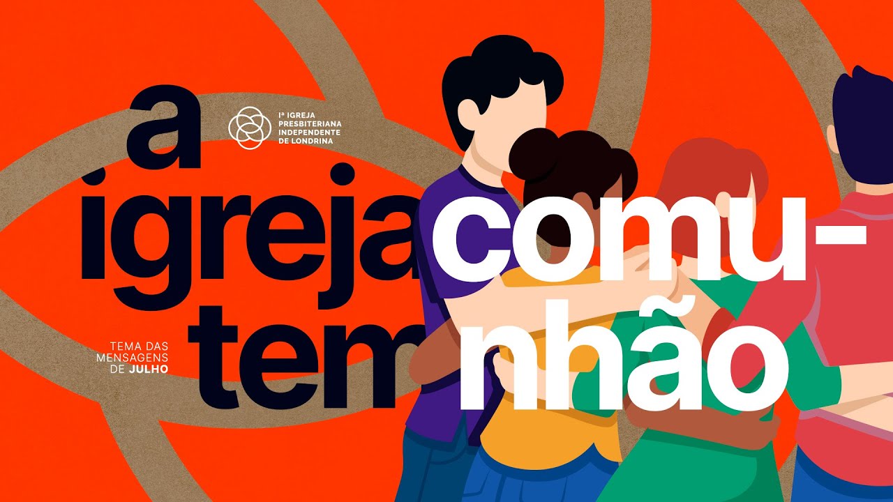A igreja tem Comunhão | Pr. Rodolfo Montosa