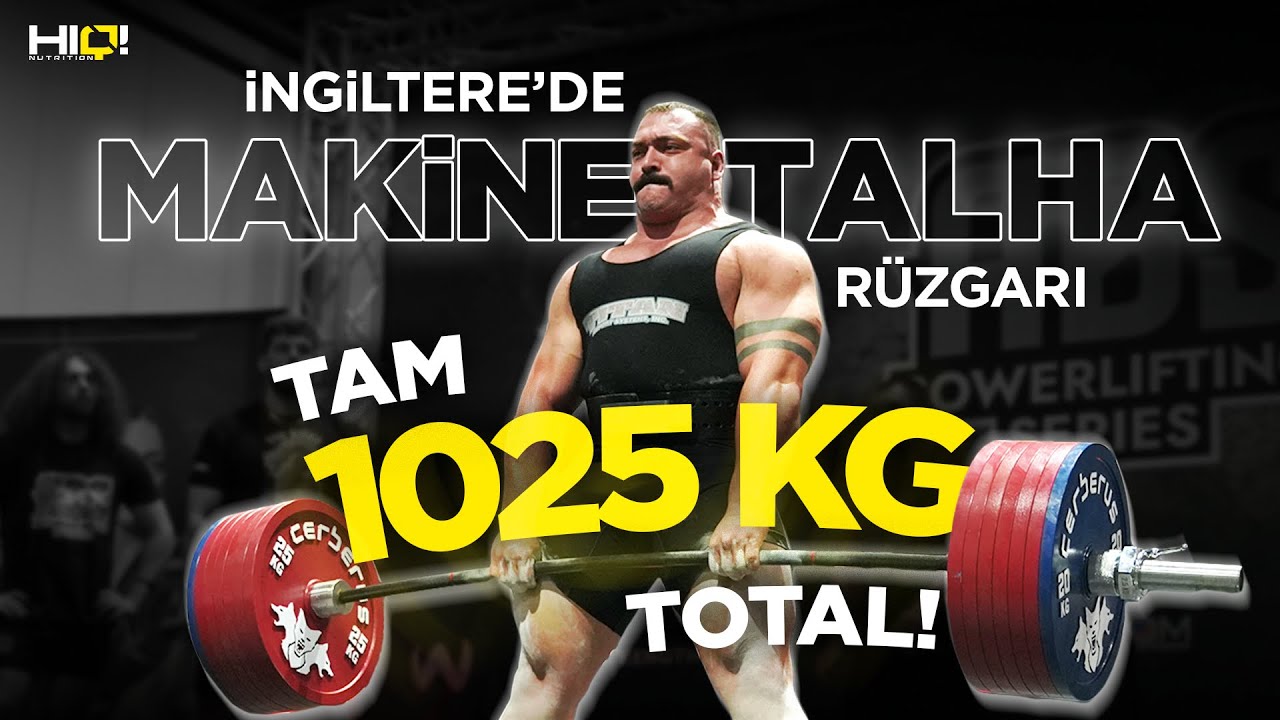 İngiltere’de Makine Talha’dan Tam 1025KG! I HIQ Nutrition