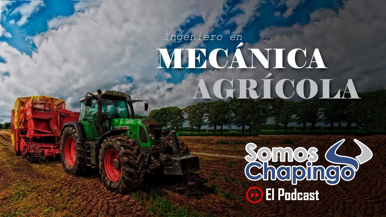 EPS. 17 INGENIERO EN MECÁNICA AGRÍCOLA - UNIVERSIDAD ATÓNOMA CHAPINGO.