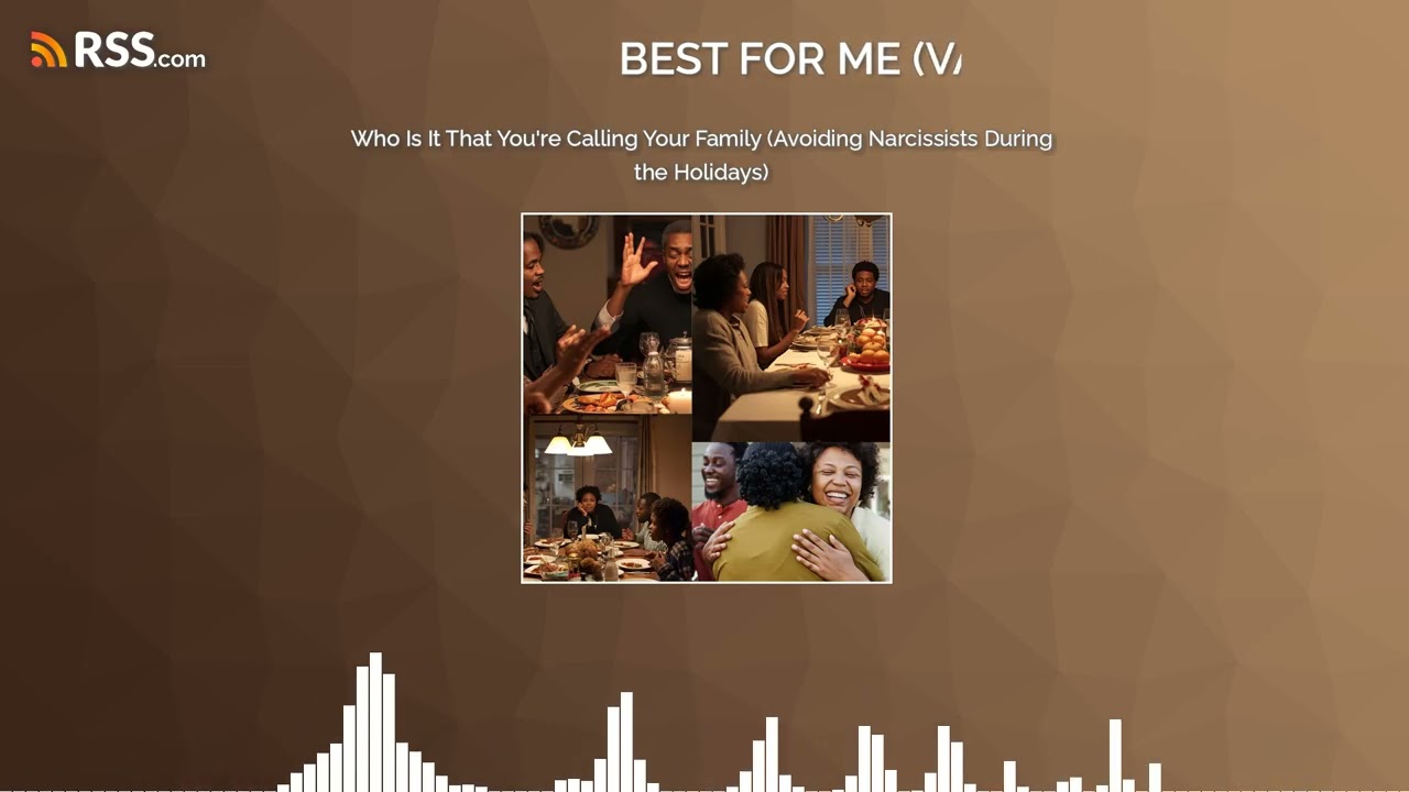 Who Is It That You're Calling Your Family (Avoiding Narcissists During the Holidays)