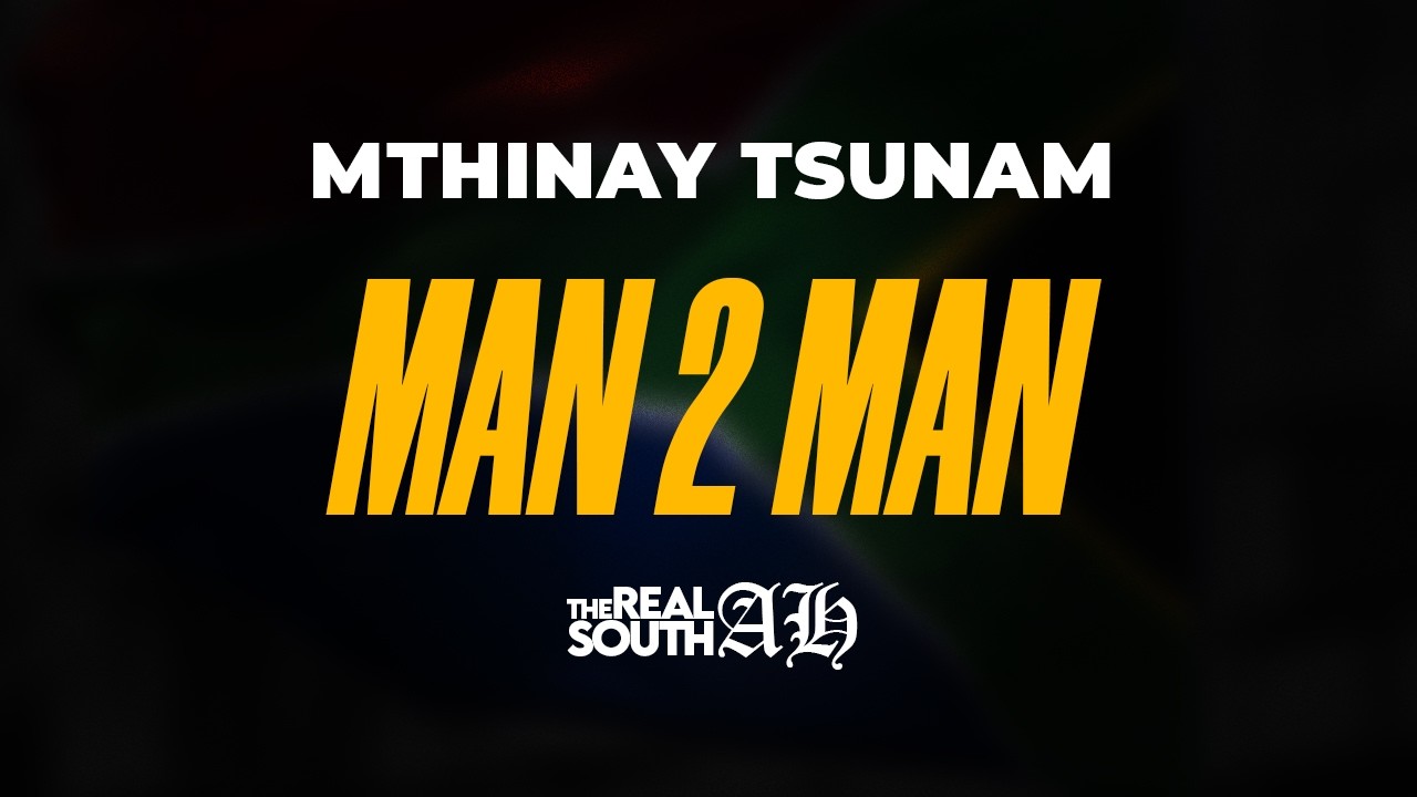 Mthinay Tsunam - Man 2 Man (Mhlaba)